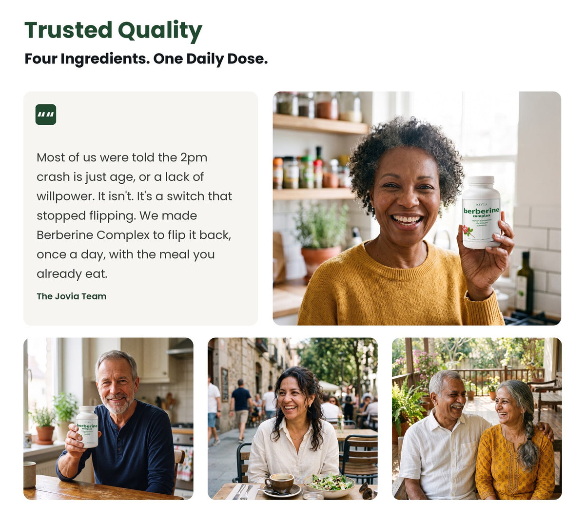 Trusted quality: four ingredients, one daily dose